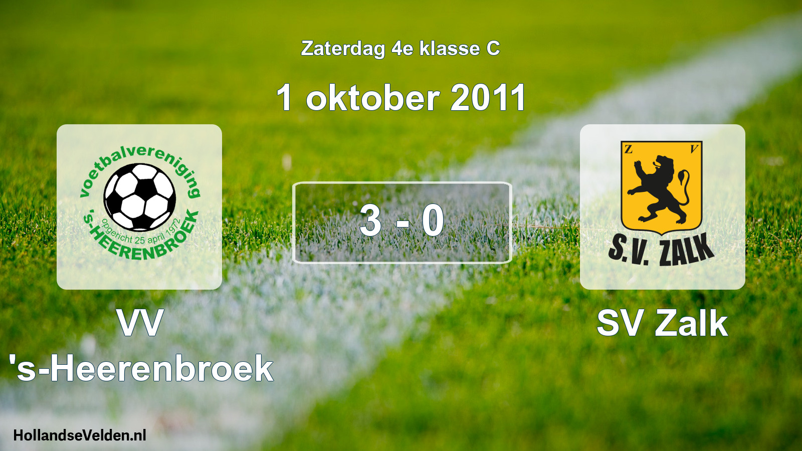 Total number of matches played: VV 's-Heerenbroek - SV Zalk 3 - 0 (1 October 2011)