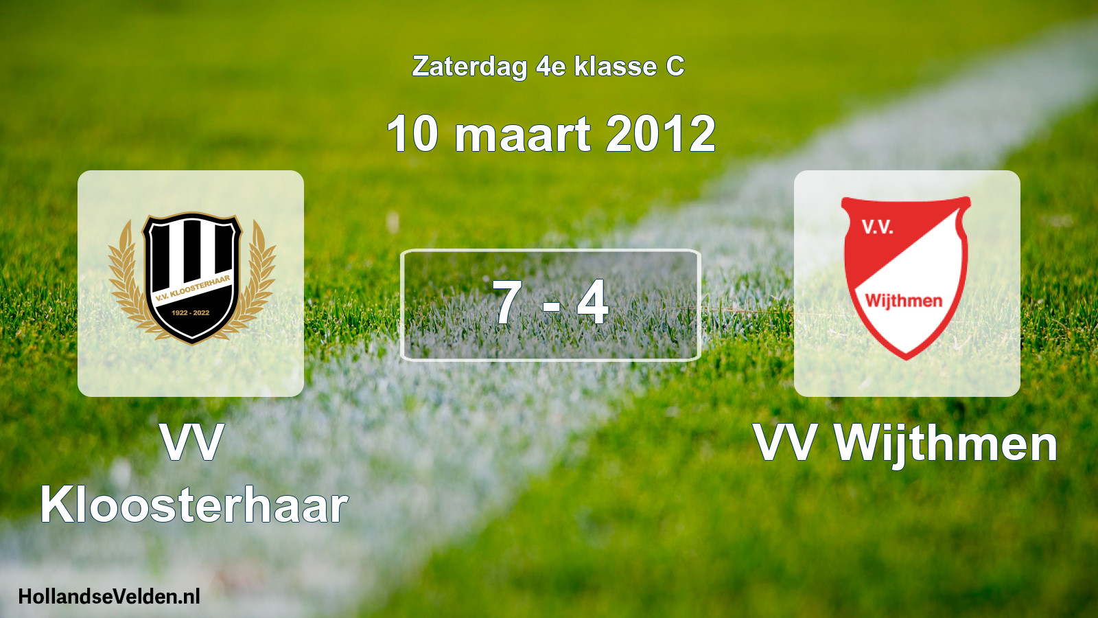 Total number of matches played: VV Kloosterhaar - VV Wijthmen 7 - 4 (10 March 2012)