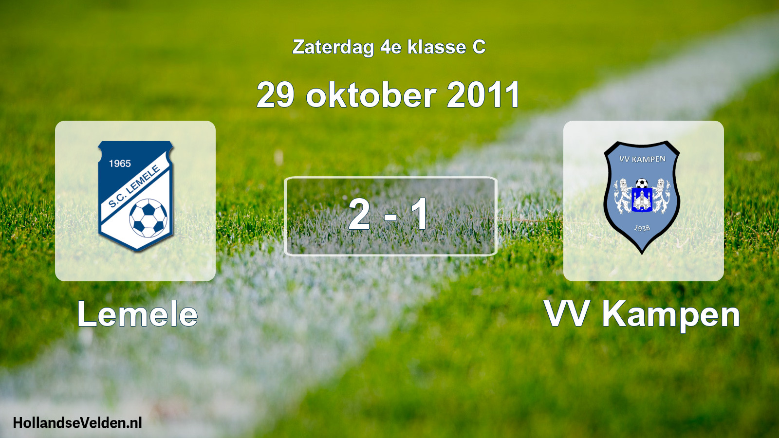 Total number of matches played: Lemele - VV Kampen 2 - 1 (29 October 2011)