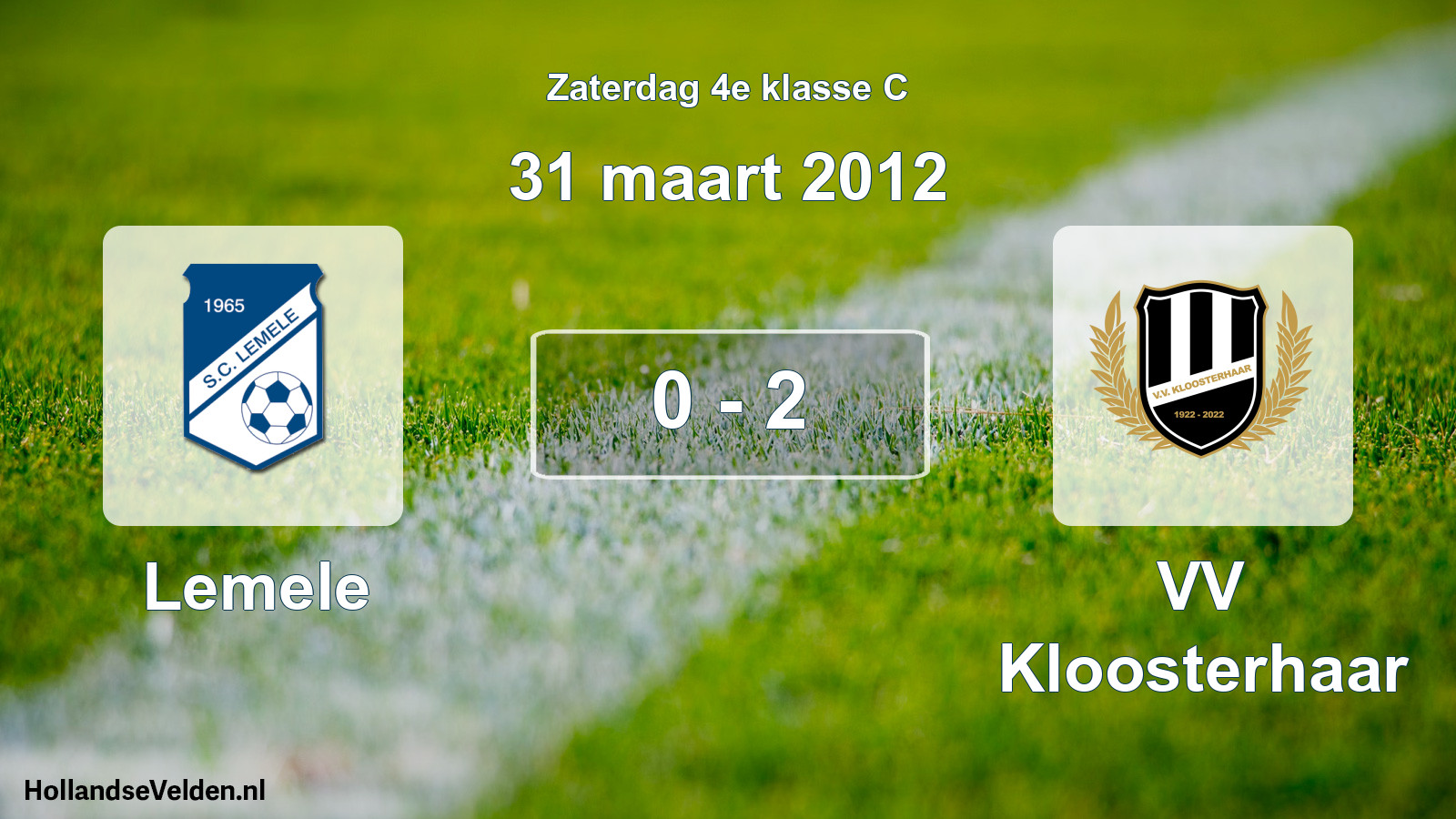 Total number of matches played: Lemele - VV Kloosterhaar 0 - 2 (31 March 2012)