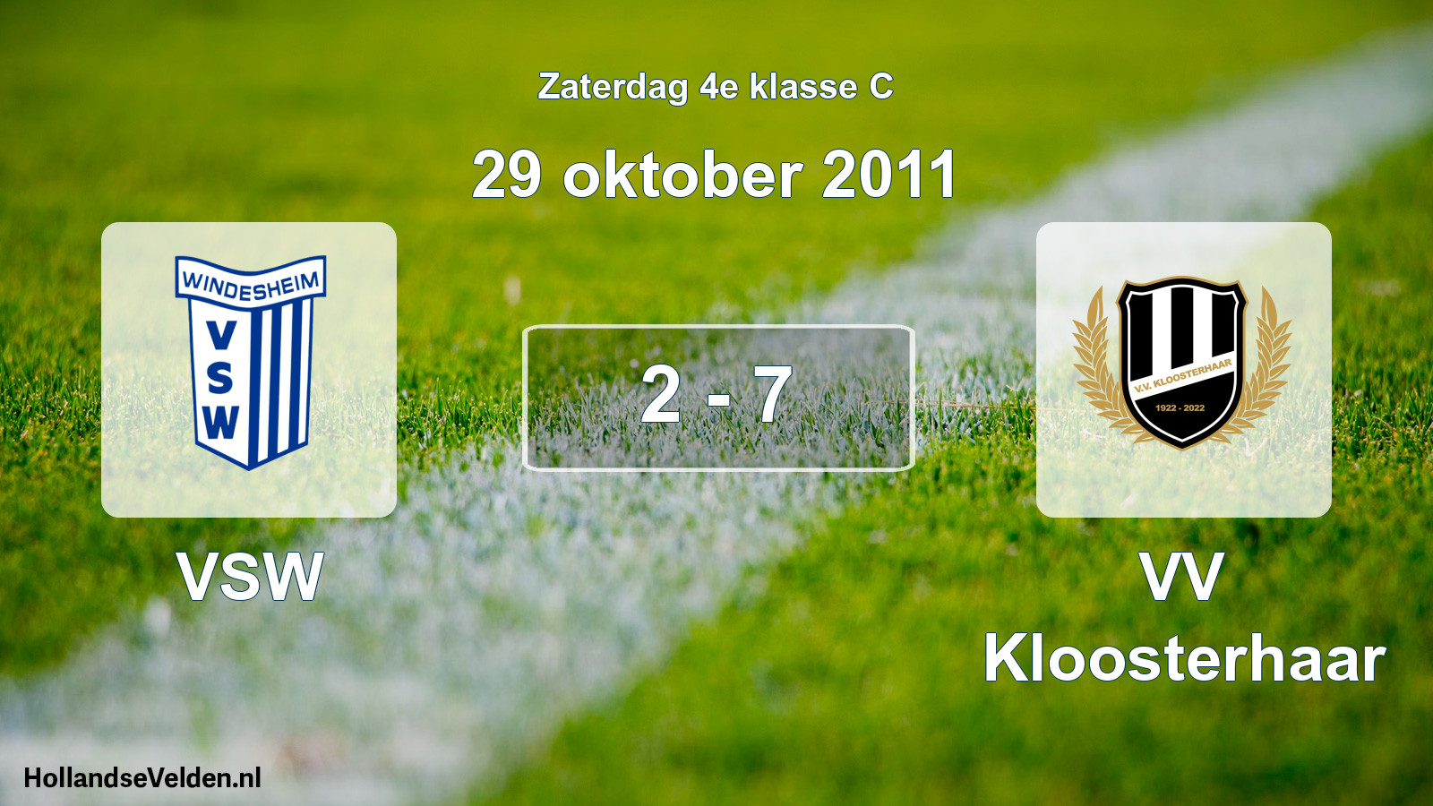 Total number of matches played: VSW - VV Kloosterhaar 2 - 7 (29 October 2011)