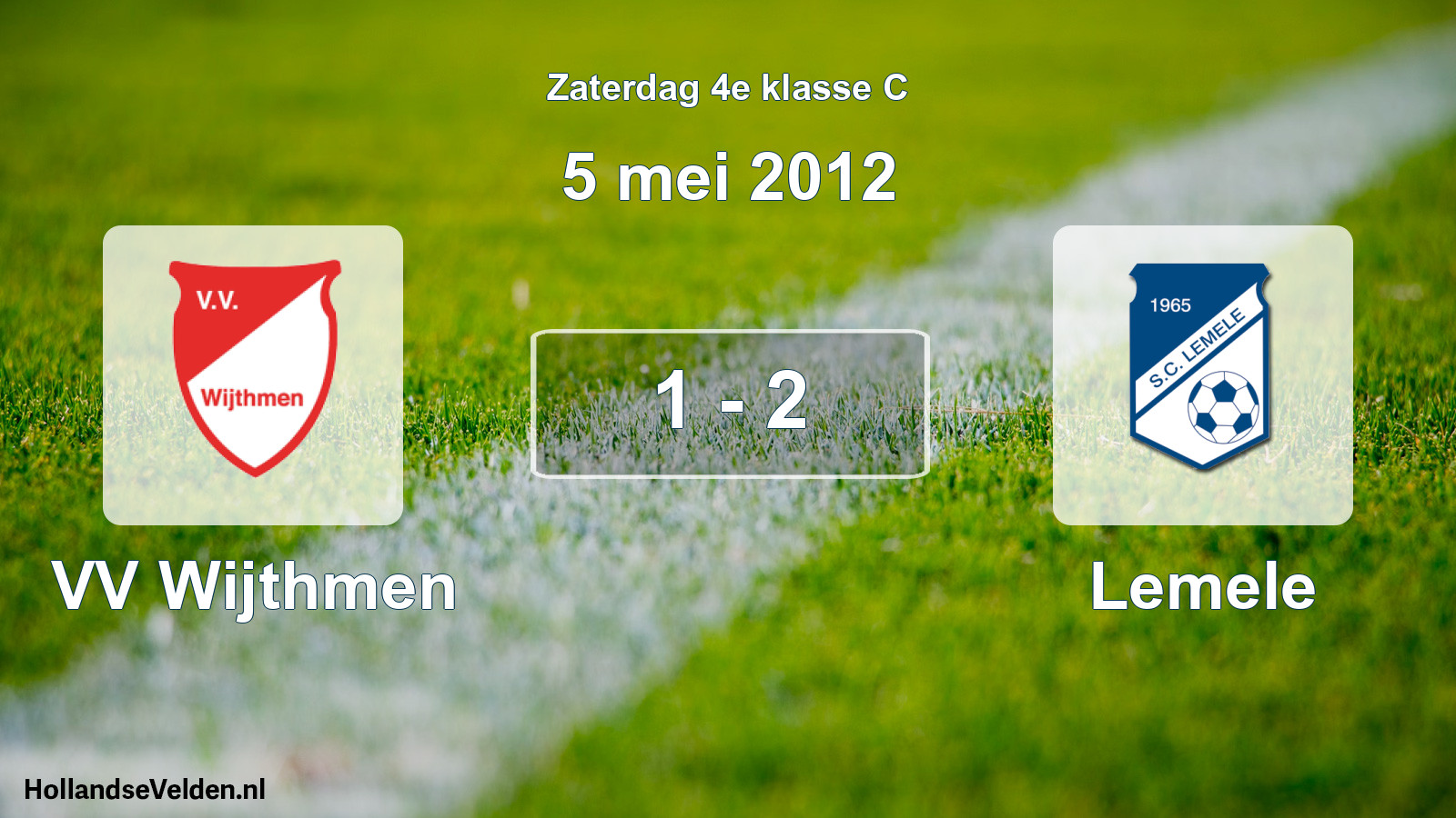 Total number of matches played: VV Wijthmen - Lemele 1 - 2 (5 May 2012)