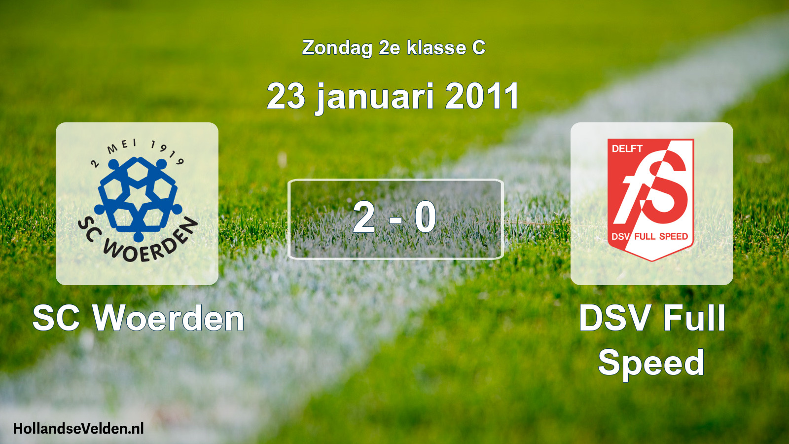 Total number of matches played: SC Woerden - DSV Full Speed 2 - 0 (23 January 2011)