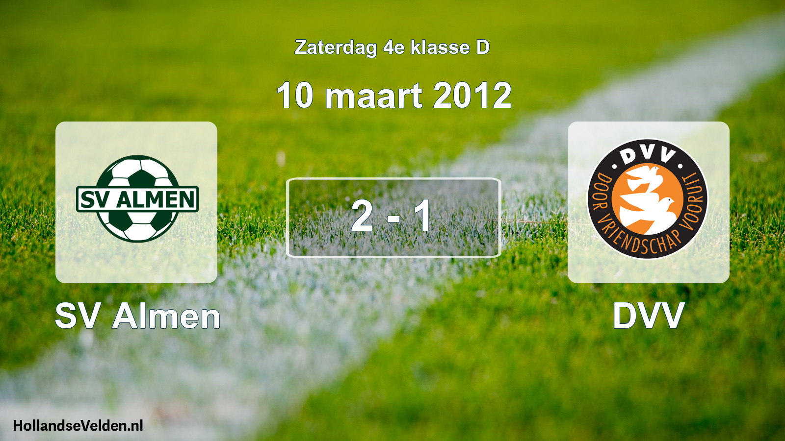 Total number of matches played: SV Almen - DVV 2 - 1 (10 March 2012)