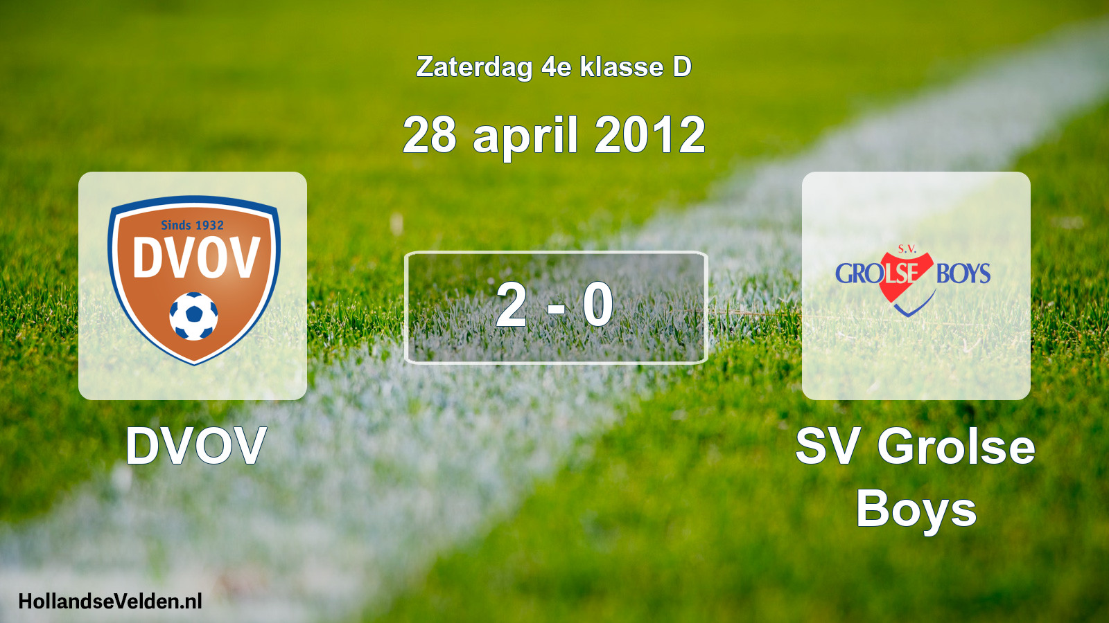 Total number of matches played: DVOV - SV Grolse Boys 2 - 0 (28 April 2012)