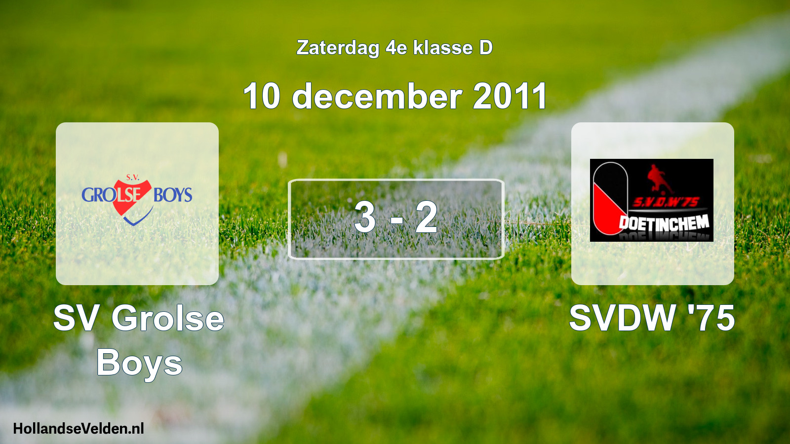 Total number of matches played: SV Grolse Boys - SVDW '75 3 - 2 (10 December 2011)