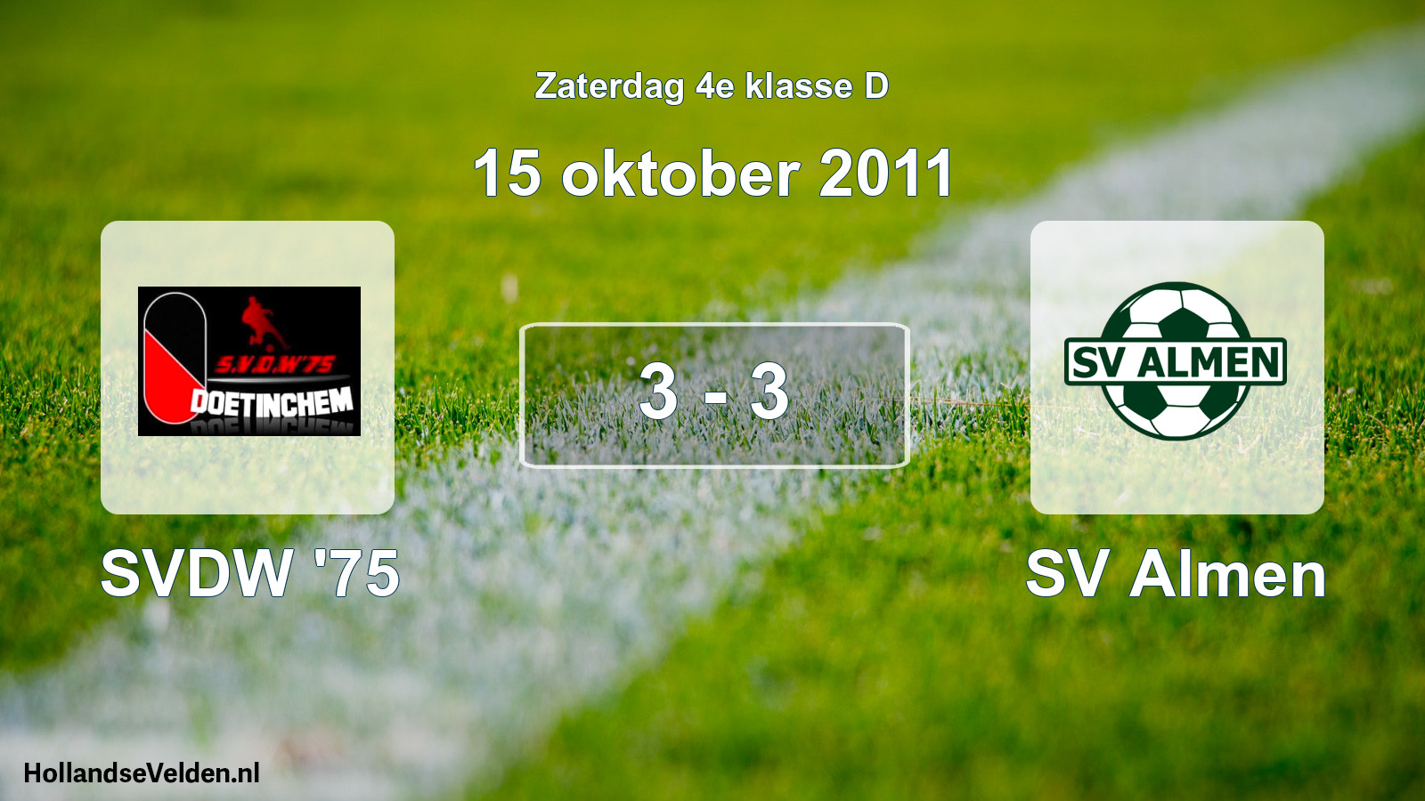 Total number of matches played: SVDW '75 - SV Almen 3 - 3 (15 October 2011)