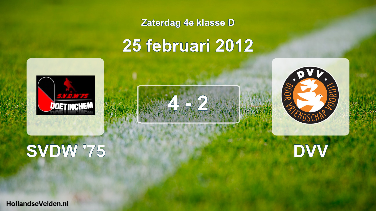 Total number of matches played: SVDW '75 - DVV 4 - 2 (25 February 2012)