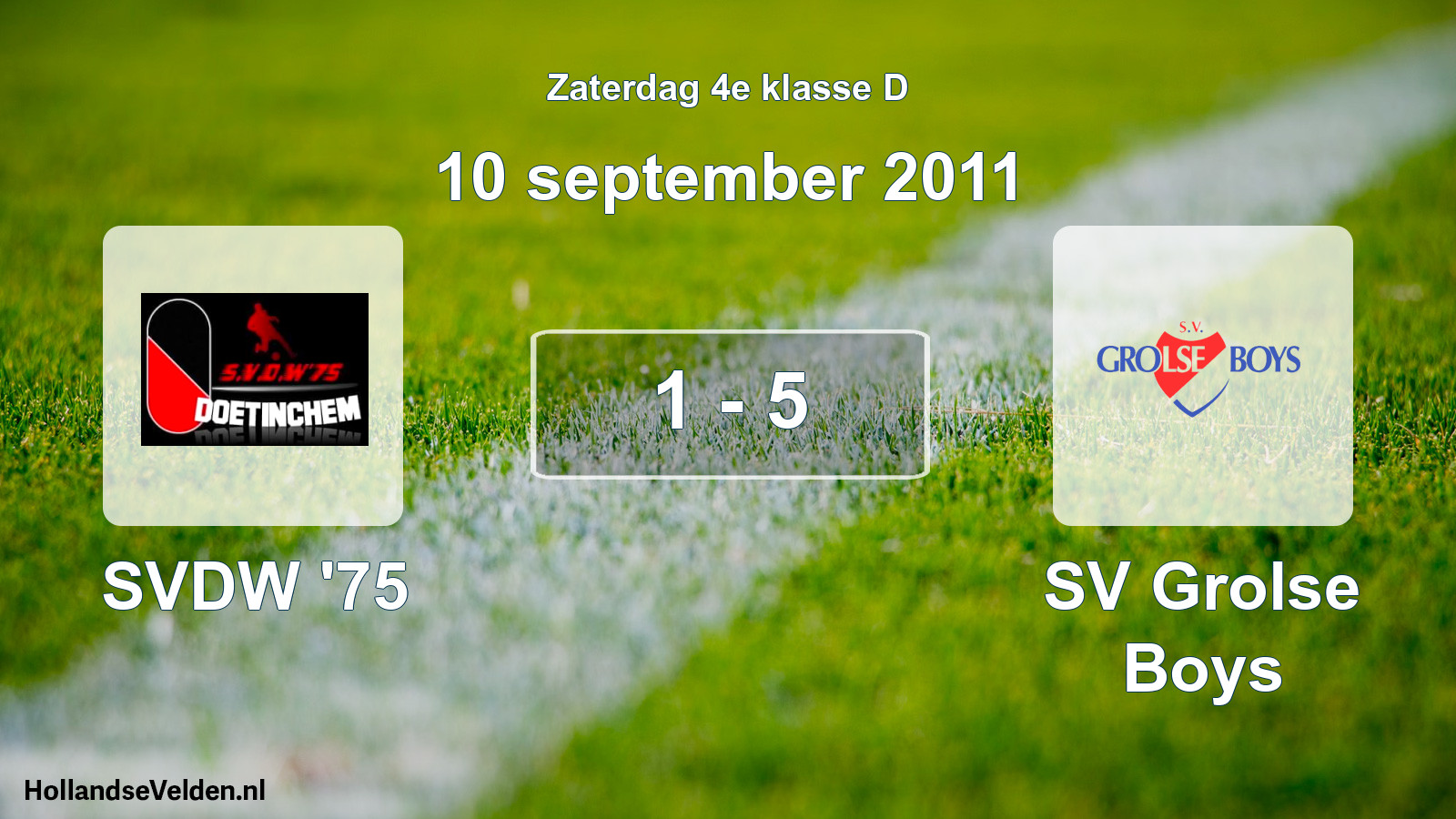 Total number of matches played: SVDW '75 - SV Grolse Boys 1 - 5 (10 September 2011)