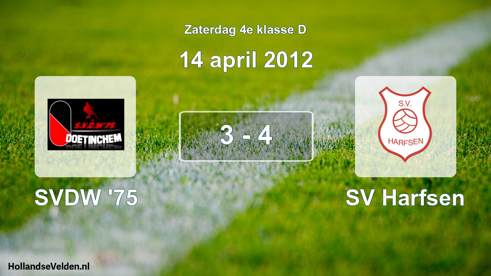 Total number of matches played: SVDW '75 - SV Harfsen 3 - 4 (14 April 2012)