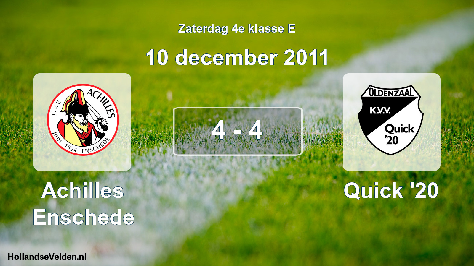 Total number of matches played: Achilles Enschede - Quick '20 4 - 4 (10 December 2011)