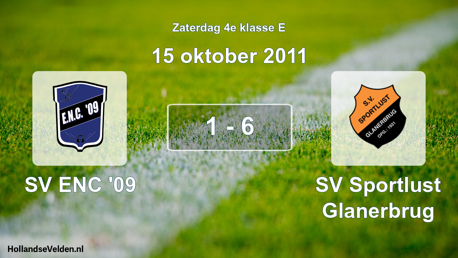 Total number of matches played: SV ENC '09 - SV Sportlust Glanerbrug 1 - 6 (15 October 2011)