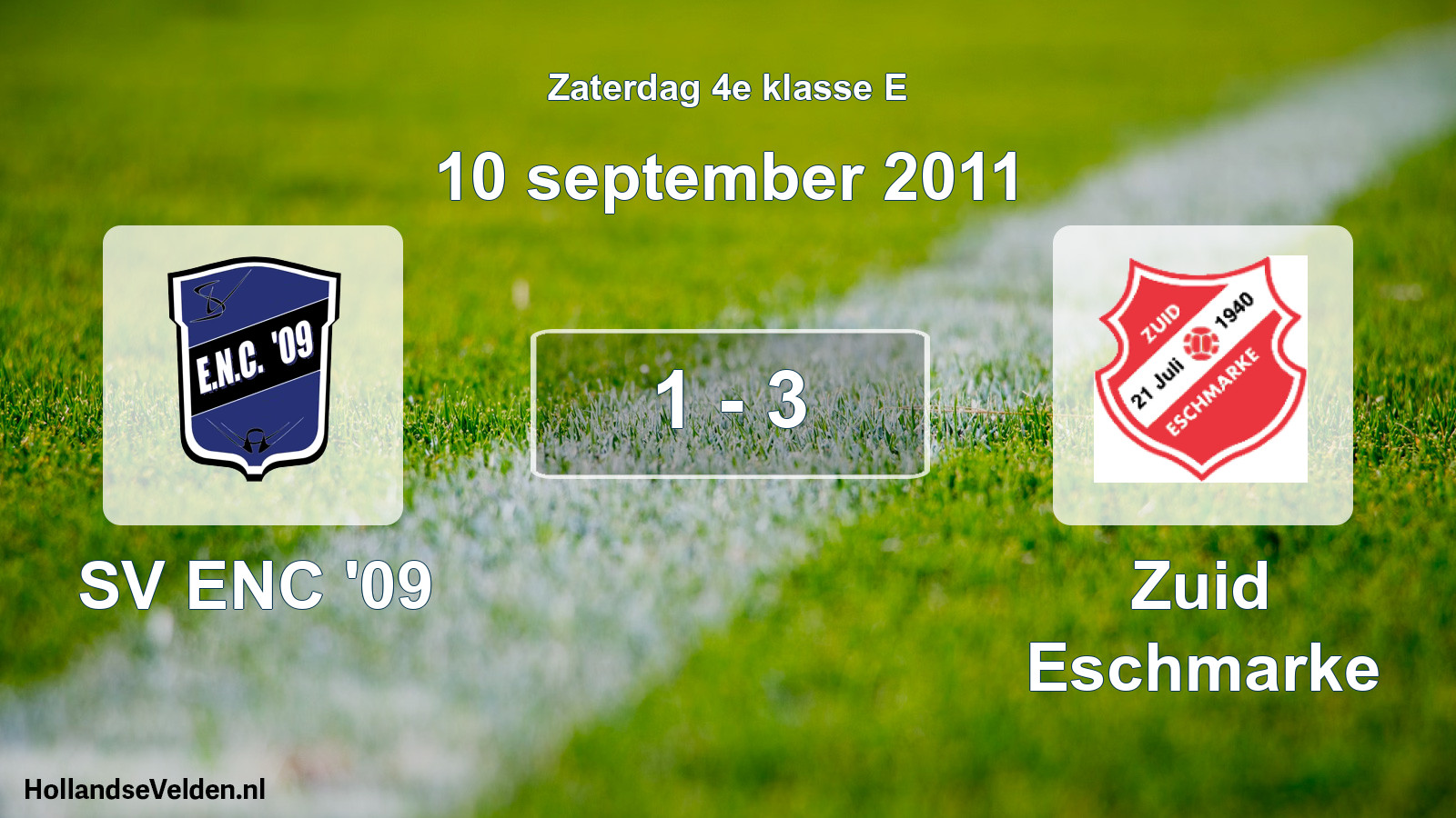 Total number of matches played: SV ENC '09 - Zuid Eschmarke 1 - 3 (10 September 2011)