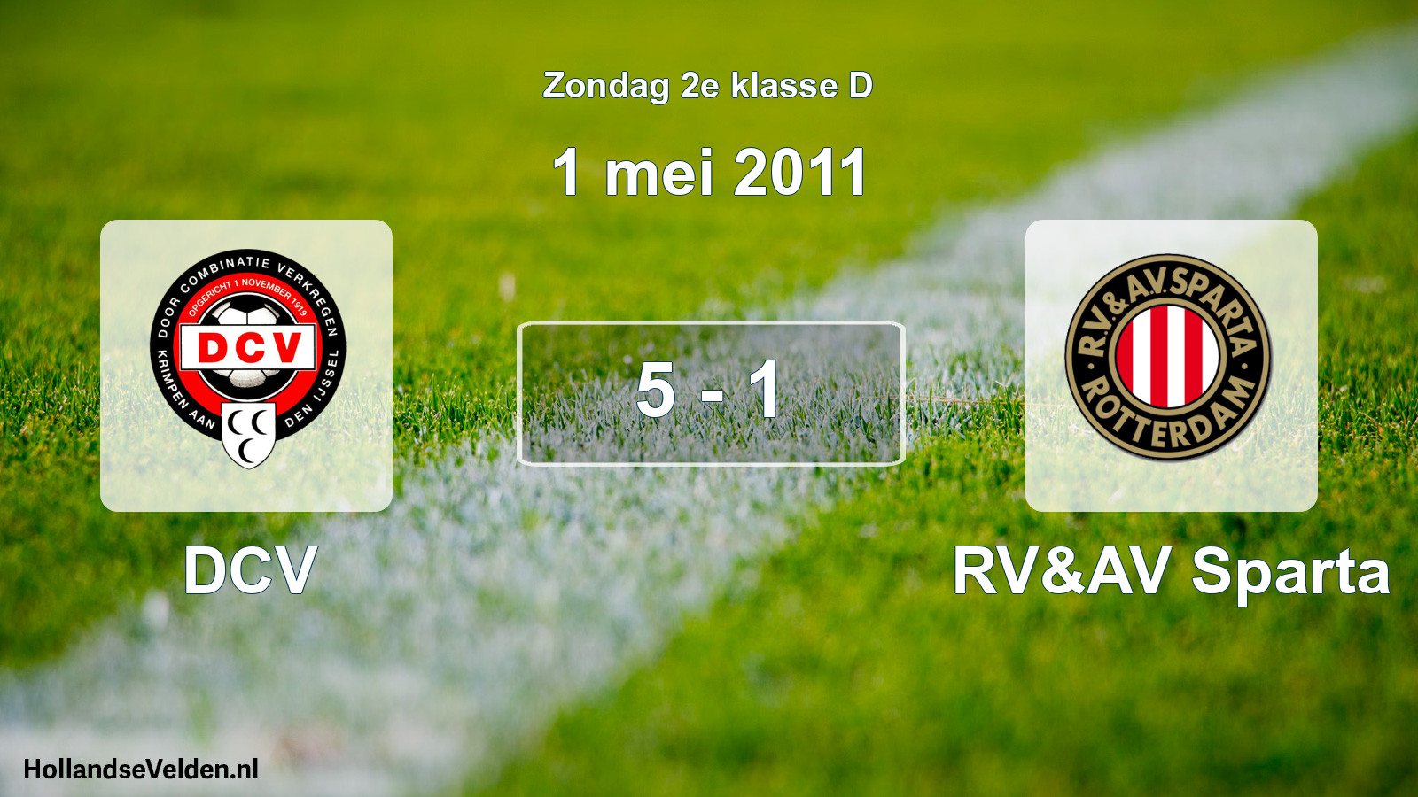 Total number of matches played: DCV - RV&AV Sparta 5 - 1 (1 May 2011)