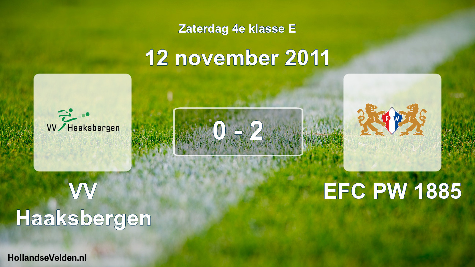 Total number of matches played: VV Haaksbergen - EFC PW 1885 0 - 2 (12 November 2011)