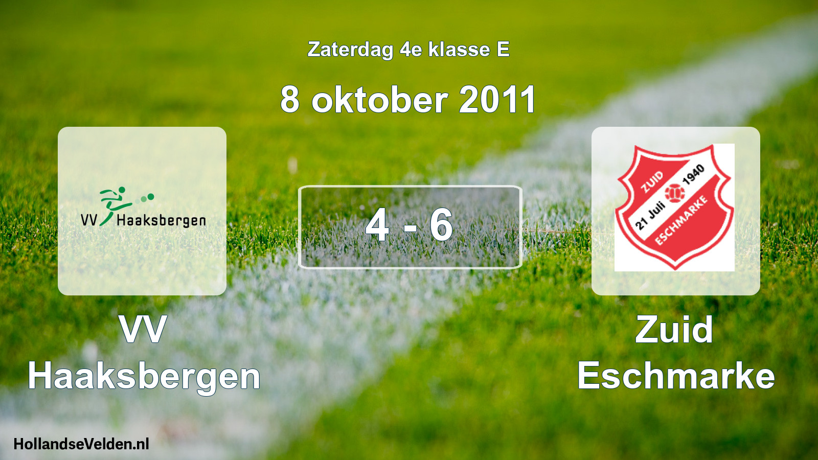 Total number of matches played: VV Haaksbergen - Zuid Eschmarke 4 - 6 (8 October 2011)