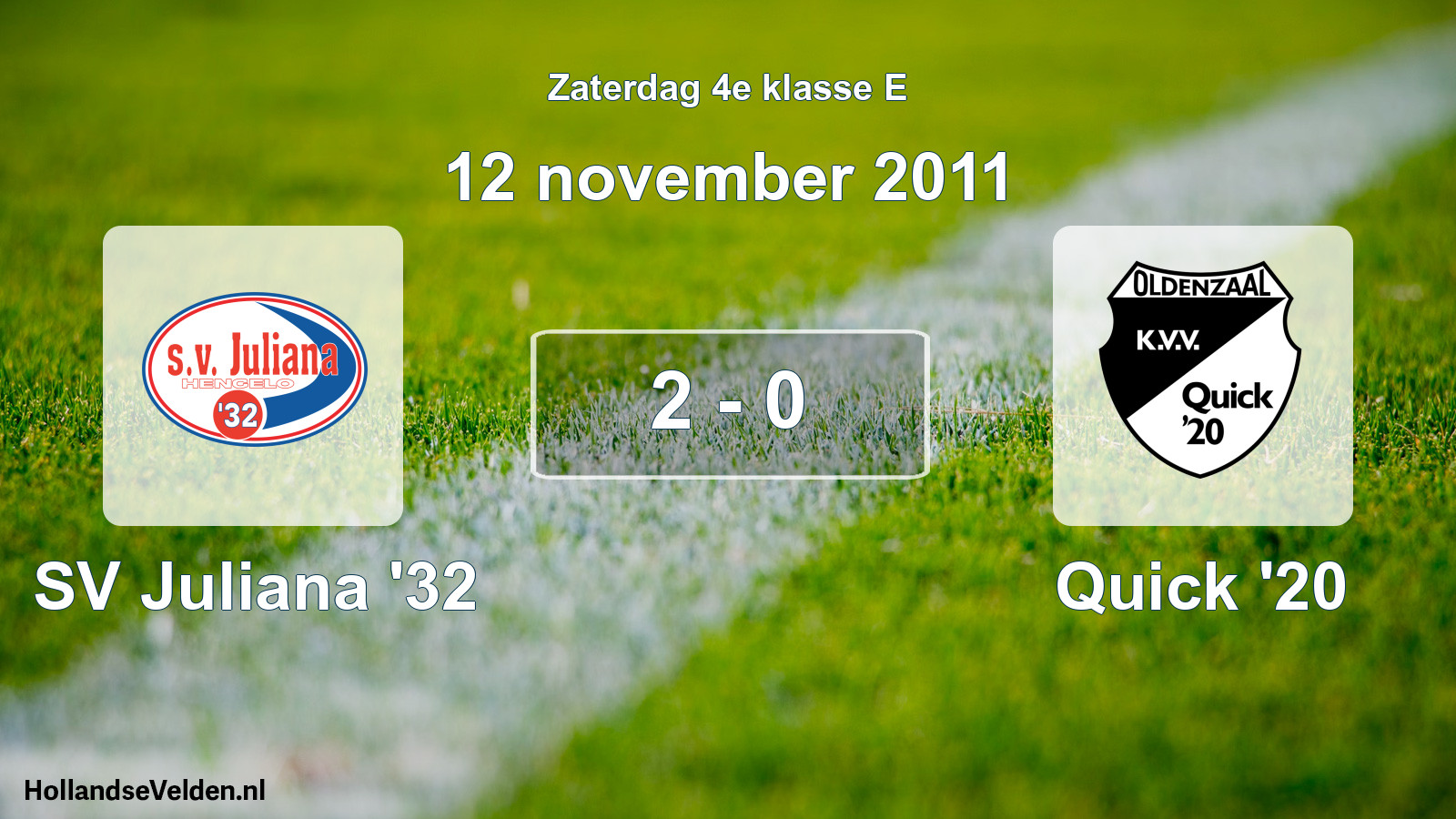 Total number of matches played: SV Juliana '32 - Quick '20 2 - 0 (12 November 2011)