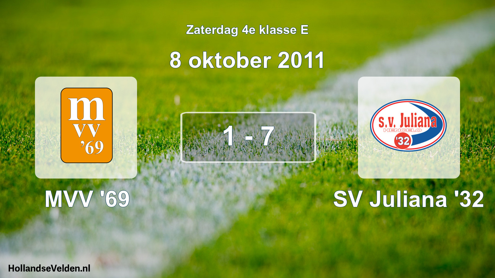 Total number of matches played: MVV '69 - SV Juliana '32 1 - 7 (8 October 2011)