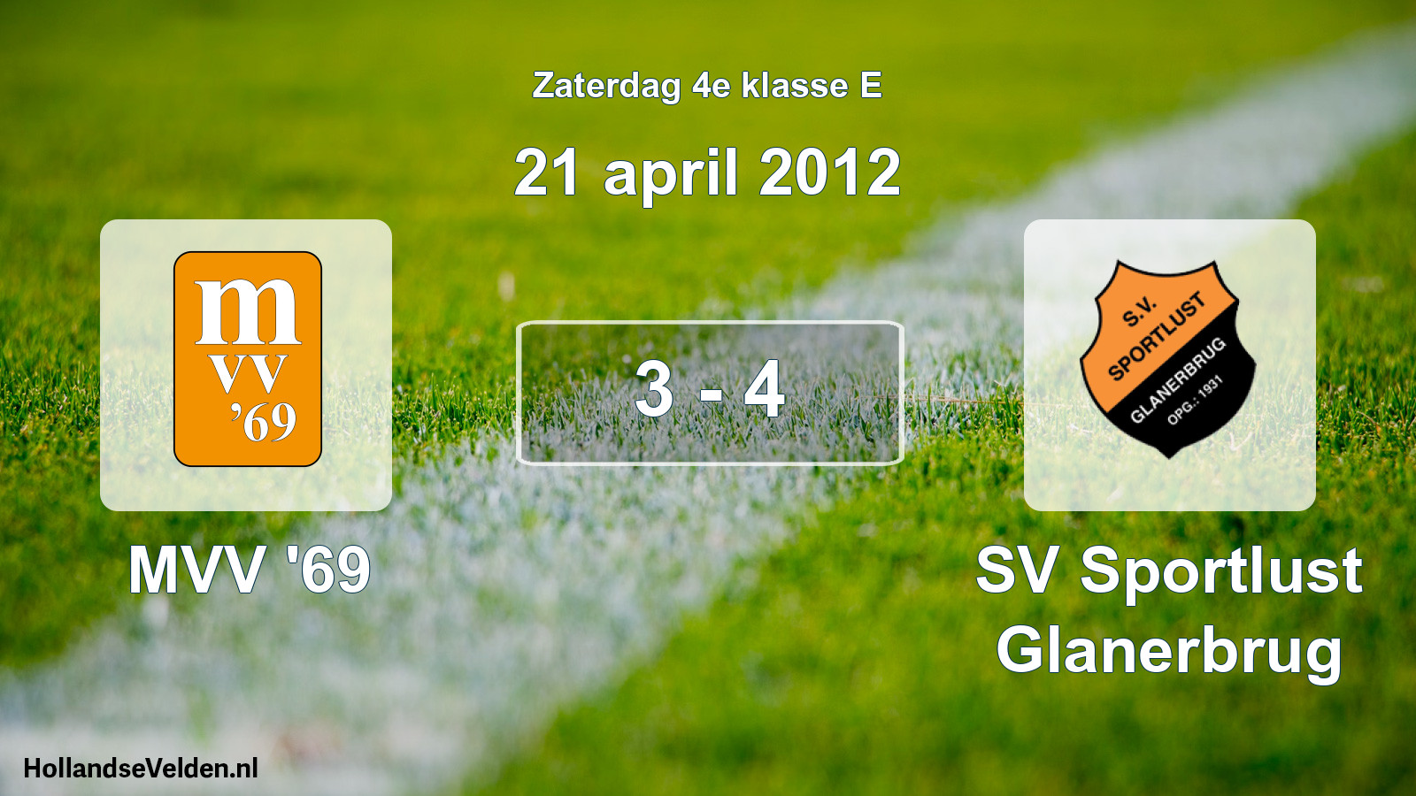 Total number of matches played: MVV '69 - SV Sportlust Glanerbrug 3 - 4 (21 April 2012)