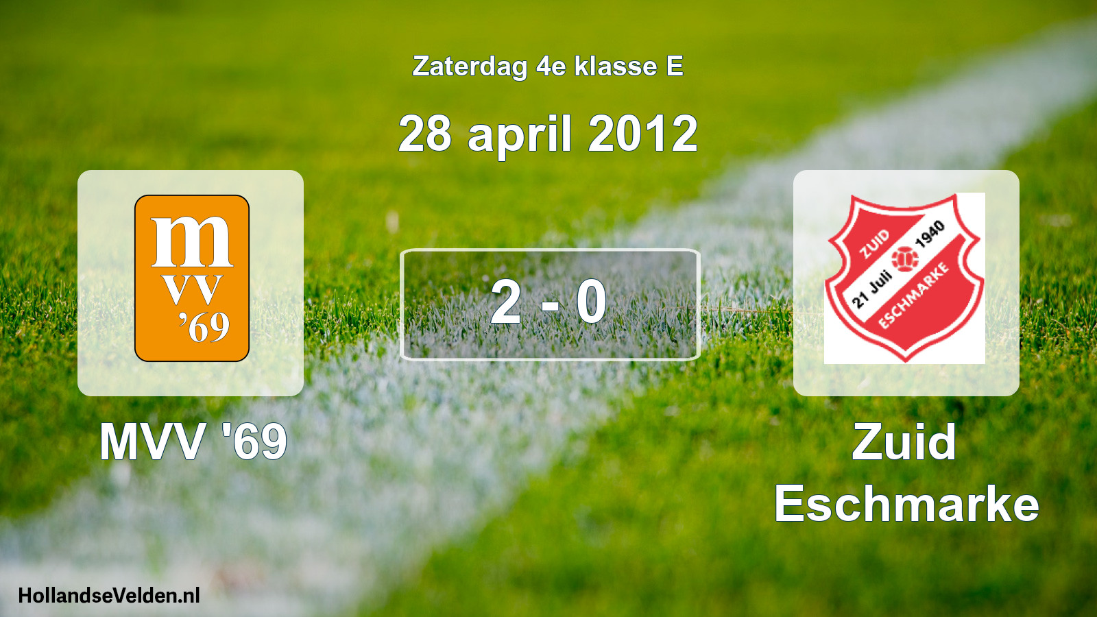Total number of matches played: MVV '69 - Zuid Eschmarke 2 - 0 (28 April 2012)