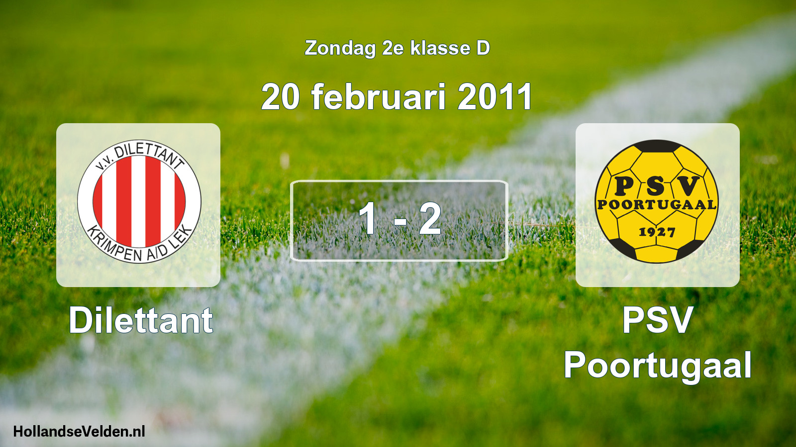 Total number of matches played: Dilettant - PSV Poortugaal 1 - 2 (20 February 2011)