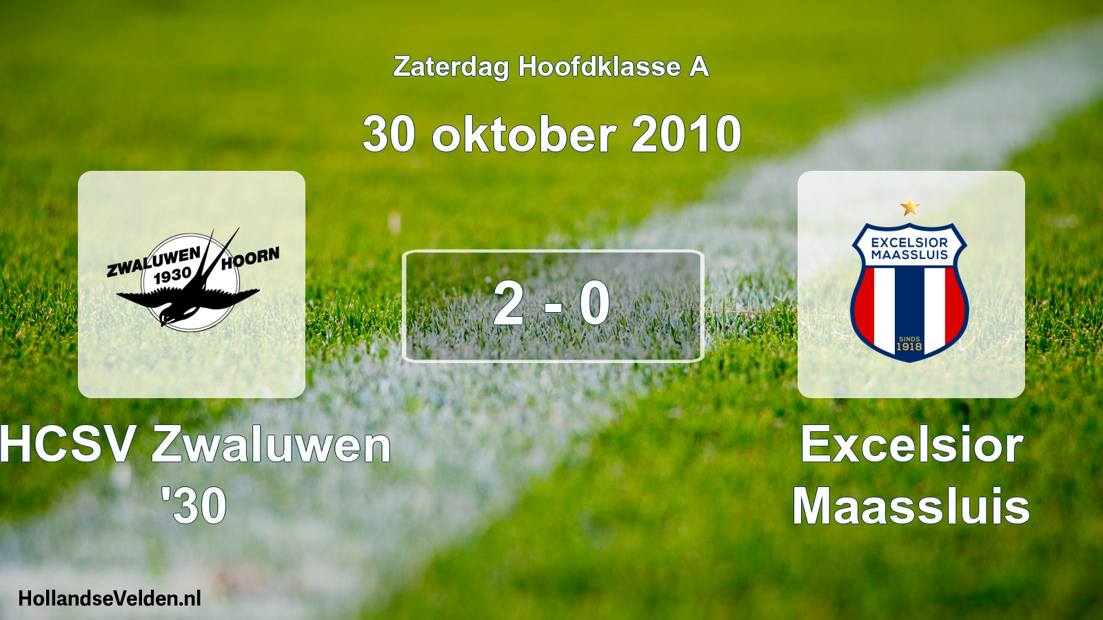 Total number of matches played: Zwaluwen '30 - Excelsior Maassluis 2 - 0 (30 October 2010)