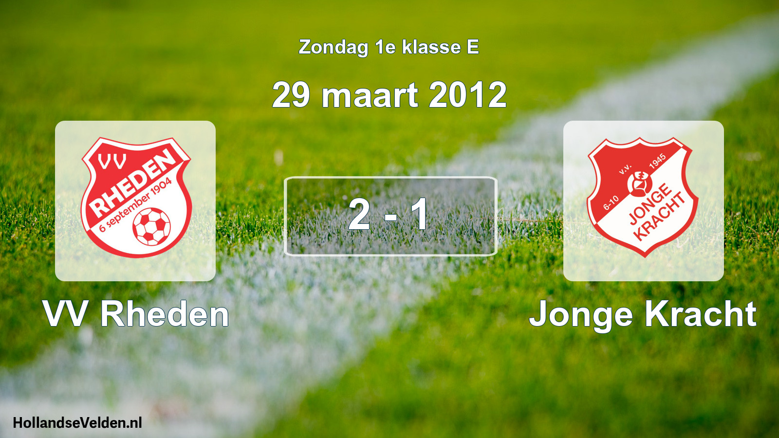 Total number of matches played: VV Rheden - Jonge Kracht 2 - 1 (29 March 2012)