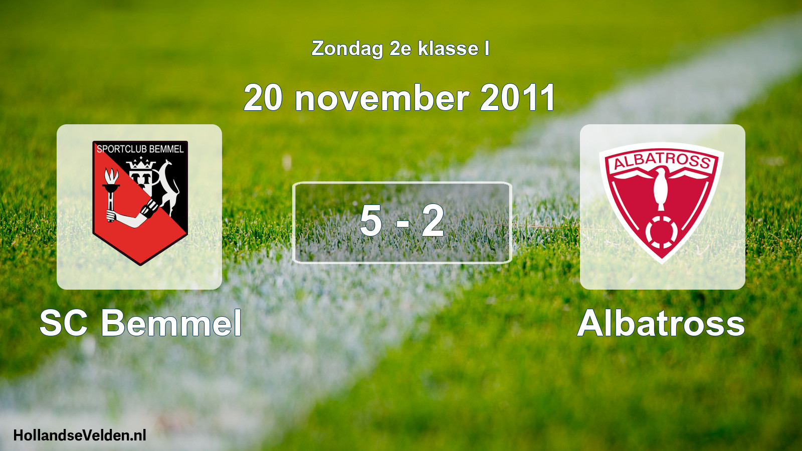 Total number of matches played: SC Bemmel - Albatross 5 - 2 (20 November 2011)