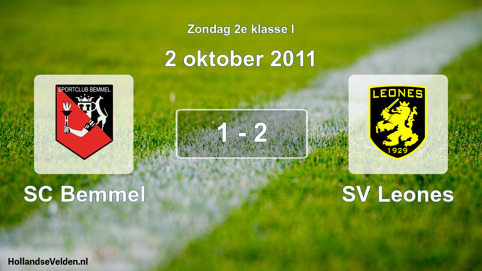 Total number of matches played: SC Bemmel - SV Leones 1 - 2 (2 October 2011)