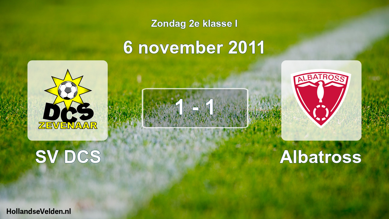Total number of matches played: SV DCS - Albatross 1 - 1 (6 November 2011)