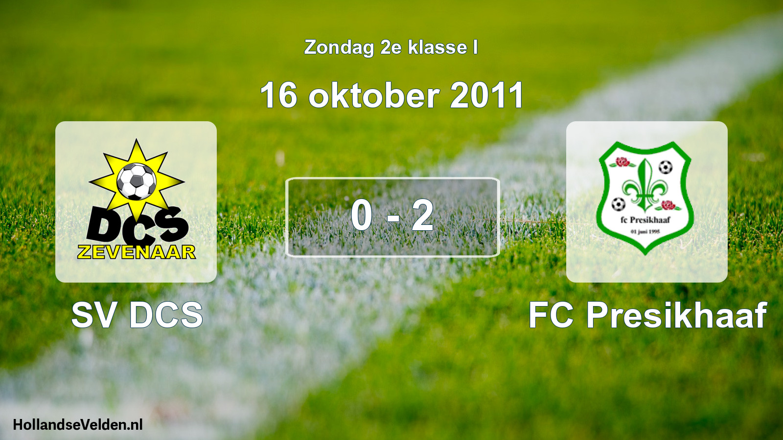 Total number of matches played: SV DCS - FC Presikhaaf 0 - 2 (16 October 2011)