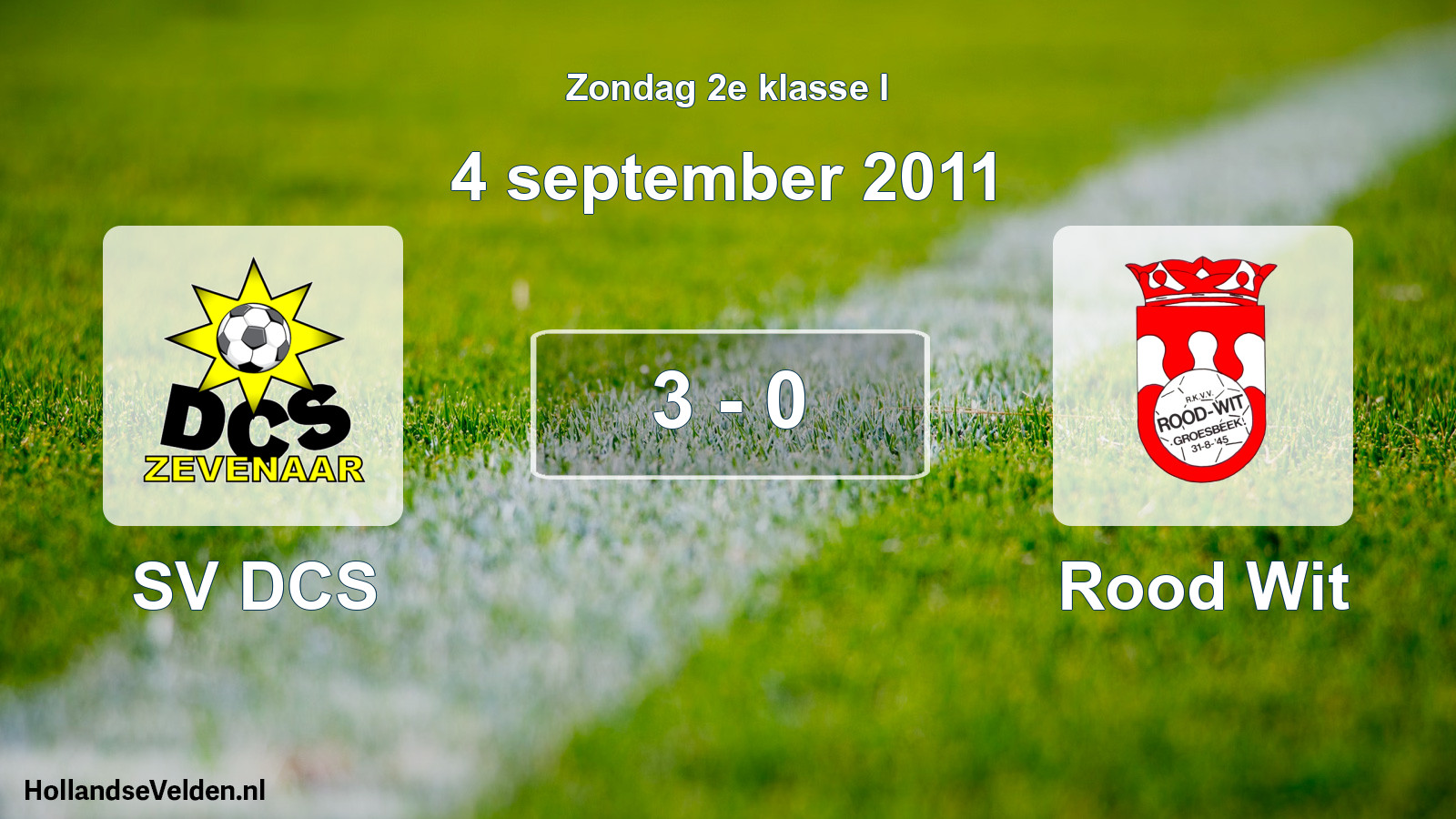 Total number of matches played: SV DCS - Rood Wit 3 - 0 (4 September 2011)