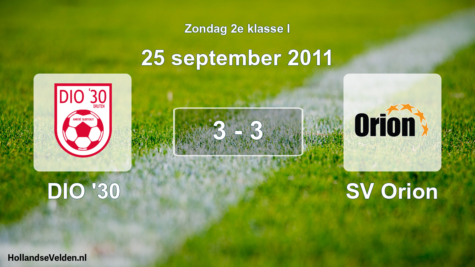 Total number of matches played: DIO '30 - SV Orion 3 - 3 (25 September 2011)