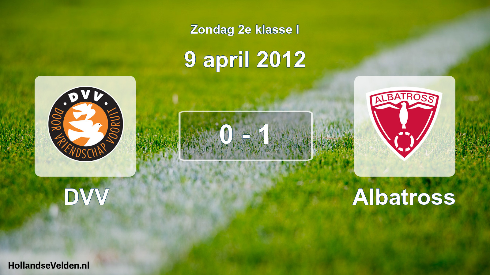 Total number of matches played: DVV - Albatross 0 - 1 (9 April 2012)