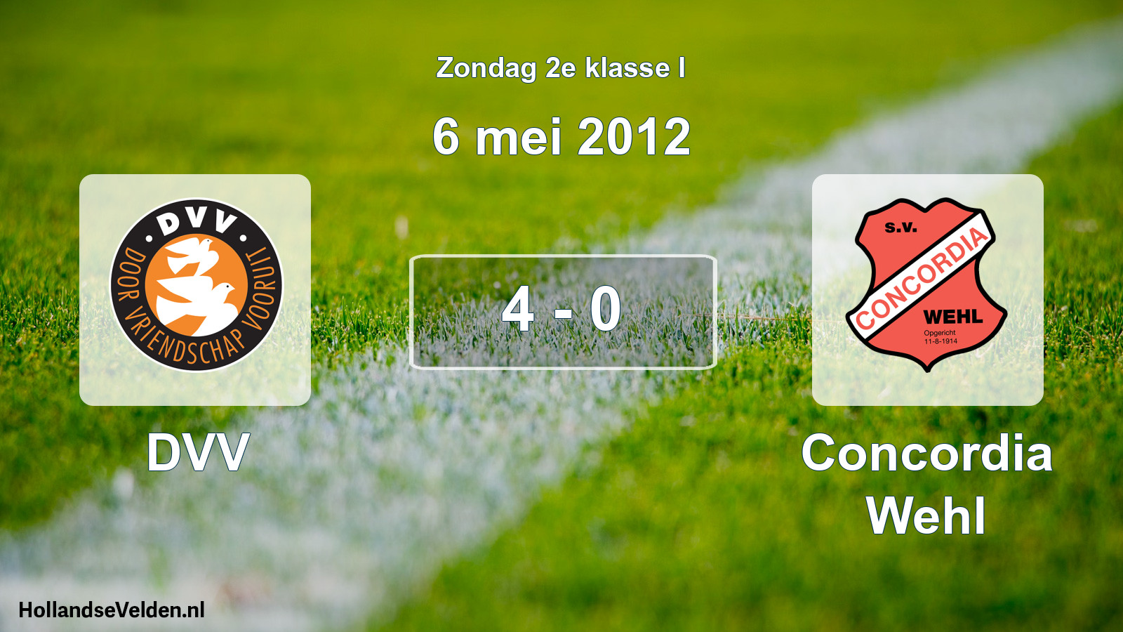 Total number of matches played: DVV - Concordia Wehl 4 - 0 (6 May 2012)