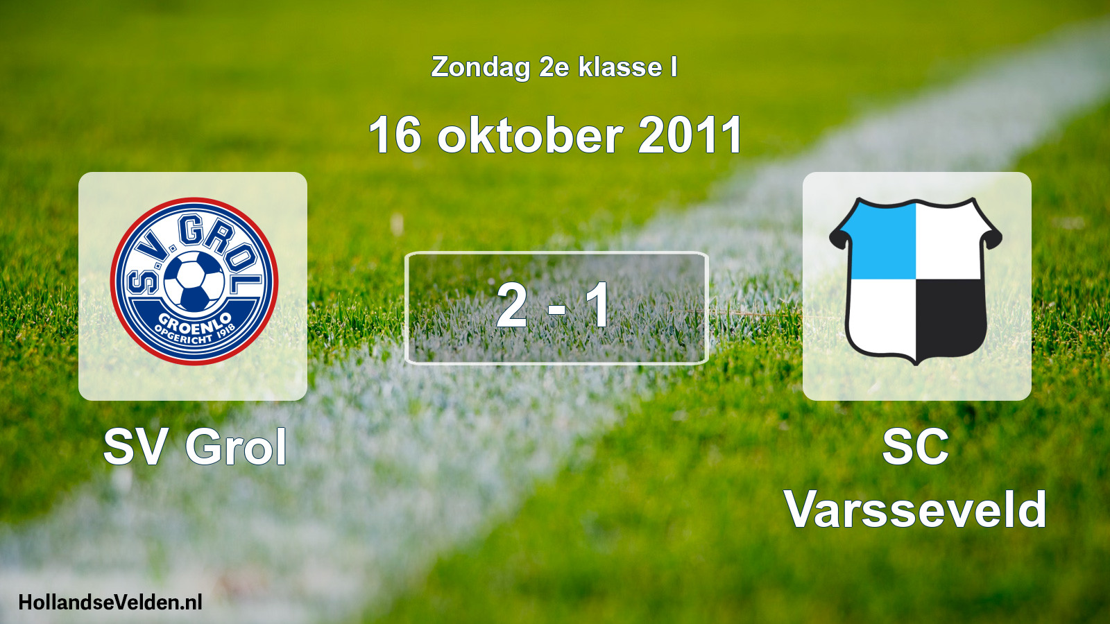 Total number of matches played: SV Grol - SC Varsseveld 2 - 1 (16 October 2011)
