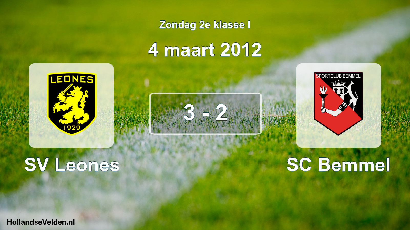 Total number of matches played: SV Leones - SC Bemmel 3 - 2 (4 March 2012)