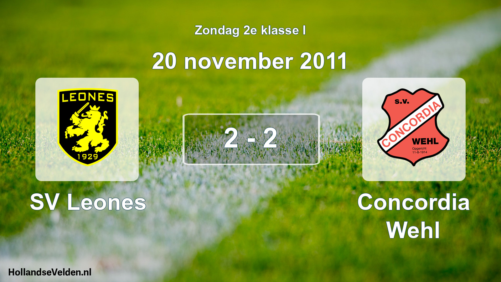 Total number of matches played: SV Leones - Concordia Wehl 2 - 2 (20 November 2011)