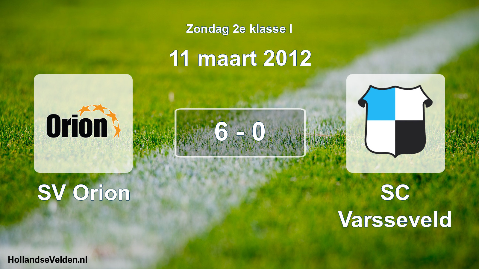 Total number of matches played: SV Orion - SC Varsseveld 6 - 0 (11 March 2012)