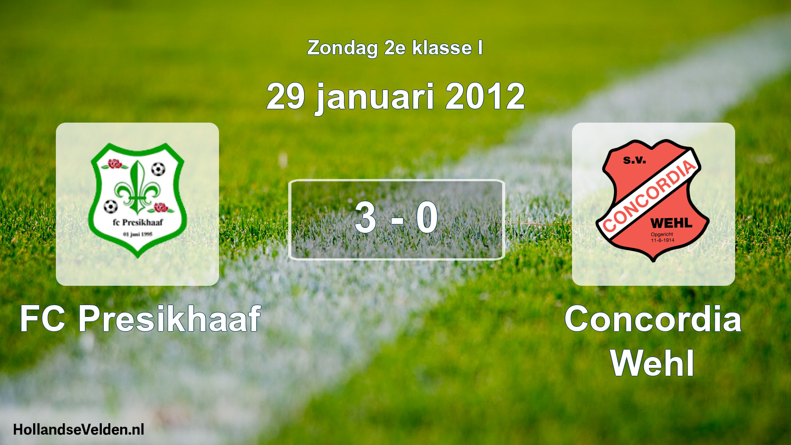 Total number of matches played: FC Presikhaaf - Concordia Wehl 3 - 0 (29 January 2012)