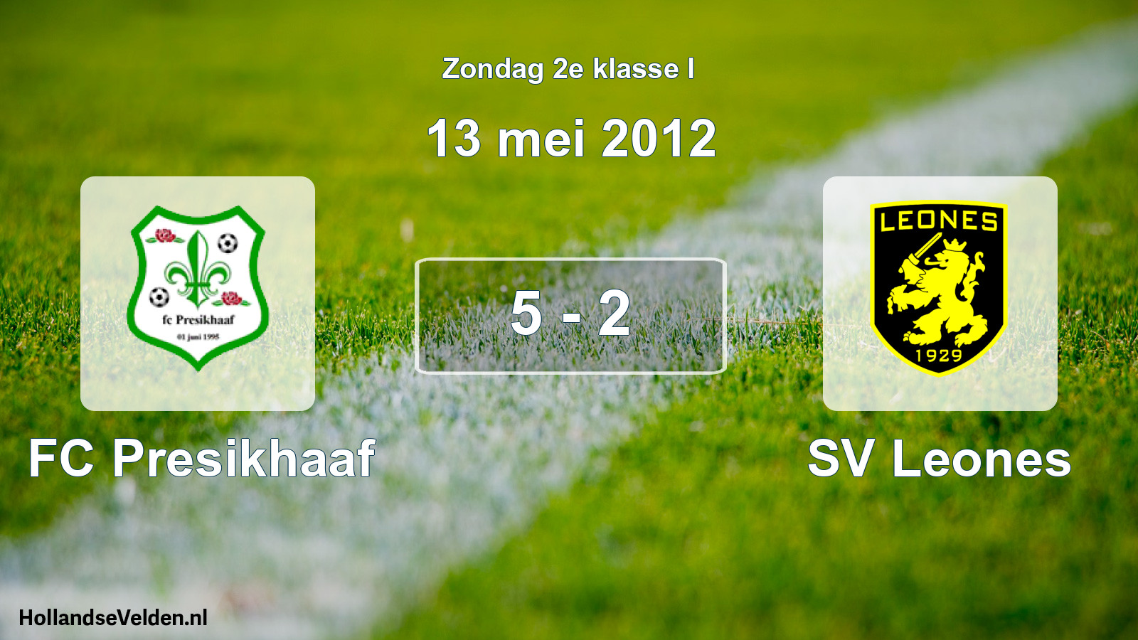 Total number of matches played: FC Presikhaaf - SV Leones 5 - 2 (13 May 2012)