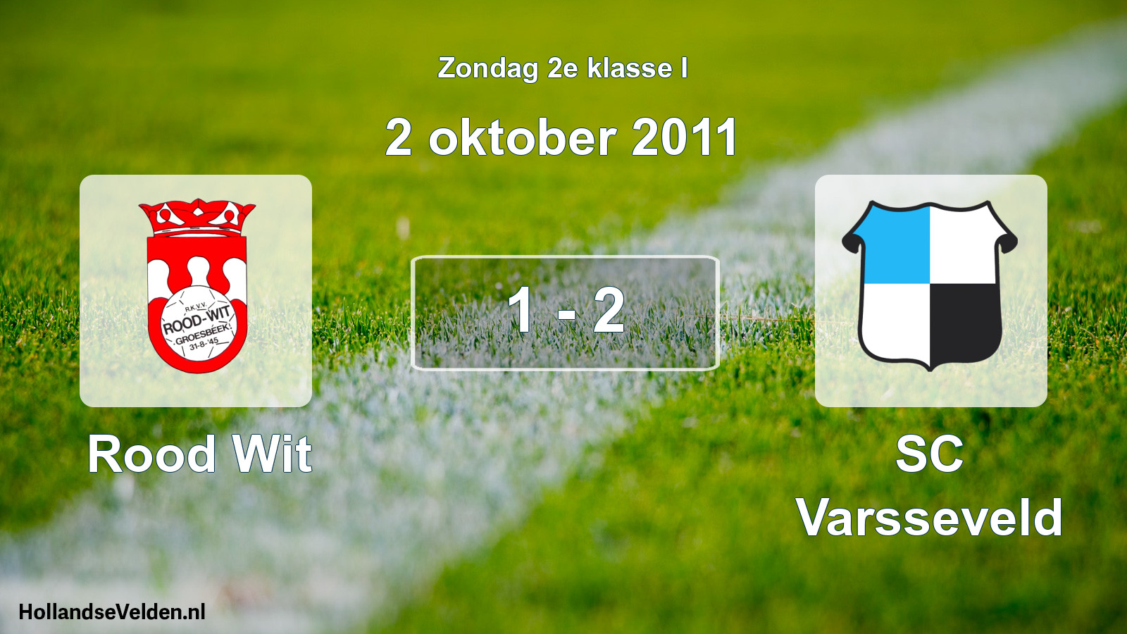 Total number of matches played: Rood Wit - SC Varsseveld 1 - 2 (2 October 2011)