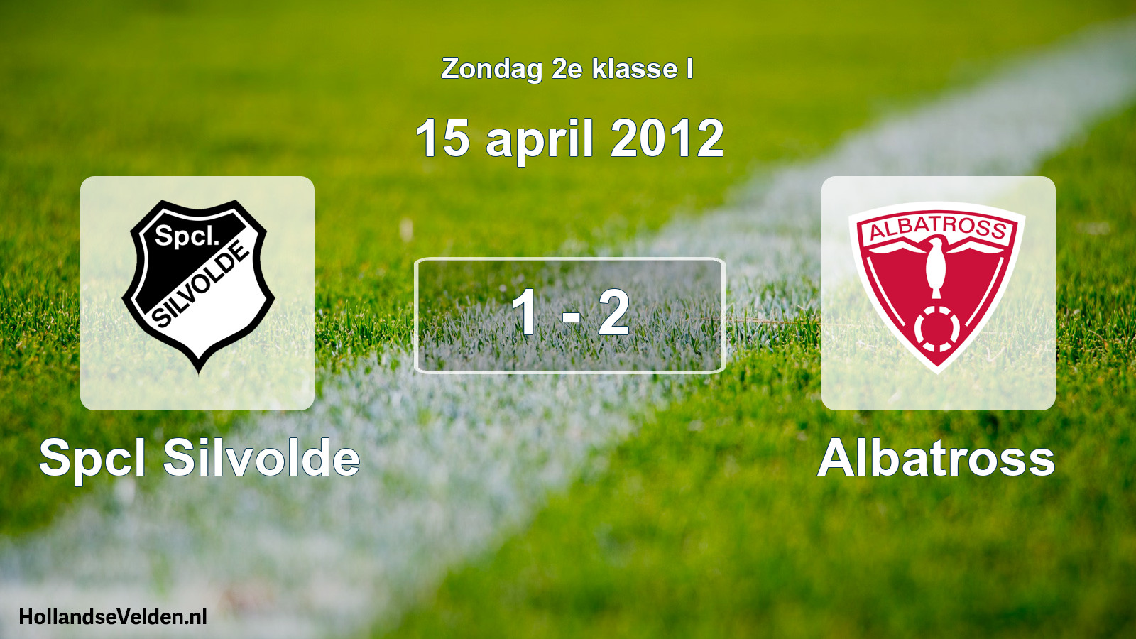 Total number of matches played: Spcl Silvolde - Albatross 1 - 2 (15 April 2012)