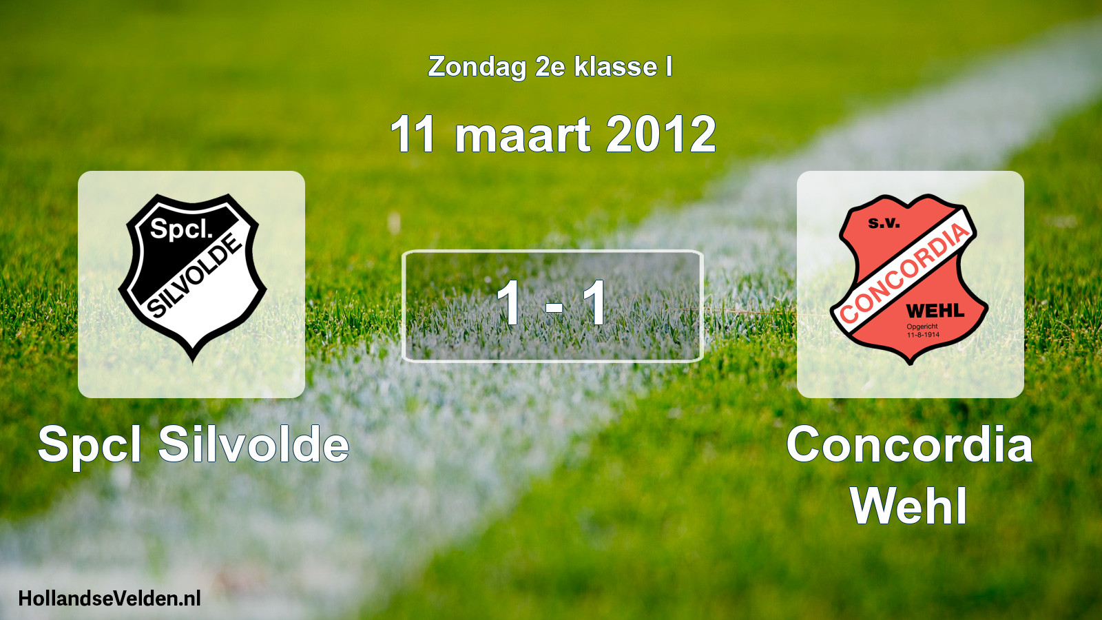 Total number of matches played: Spcl Silvolde - Concordia Wehl 1 - 1 (11 March 2012)