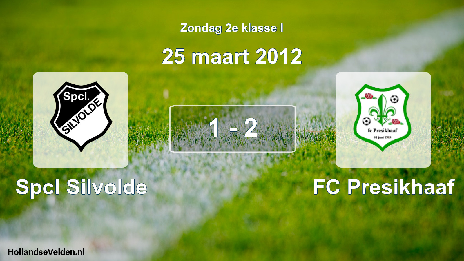 Total number of matches played: Spcl Silvolde - FC Presikhaaf 1 - 2 (25 March 2012)