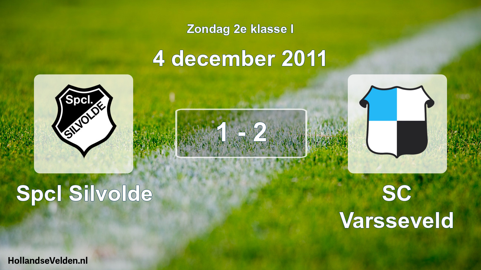 Total number of matches played: Spcl Silvolde - SC Varsseveld 1 - 2 (4 December 2011)
