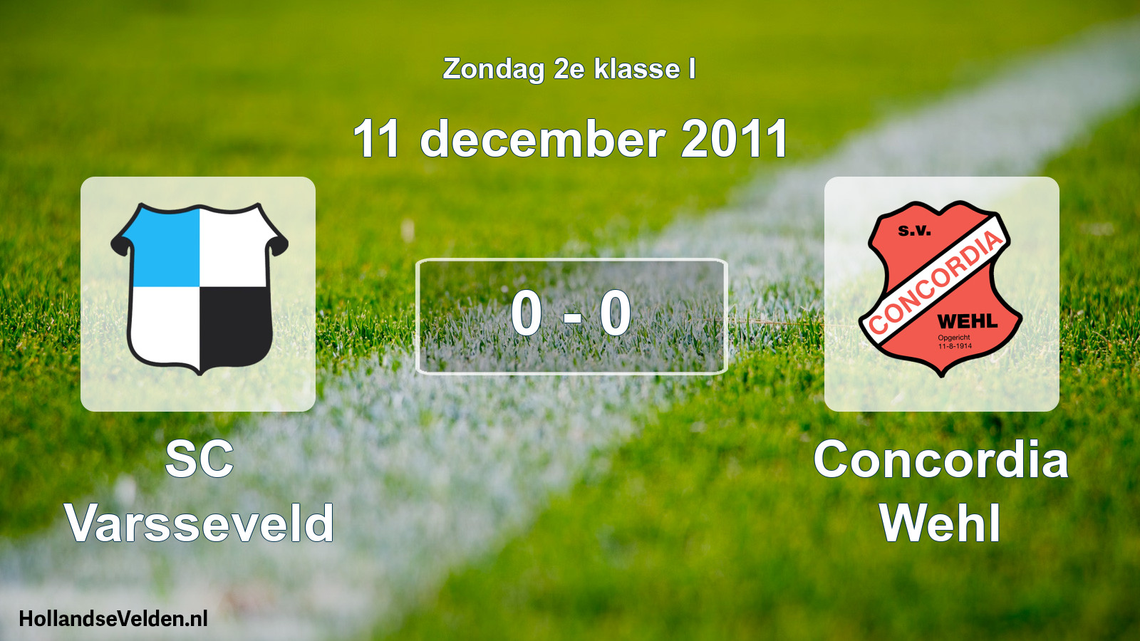 Total number of matches played: SC Varsseveld - Concordia Wehl 0 - 0 (11 December 2011)
