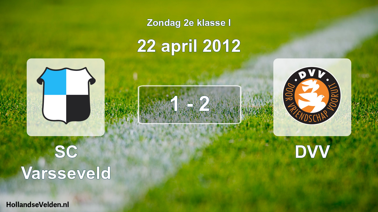 Total number of matches played: SC Varsseveld - DVV 1 - 2 (22 April 2012)