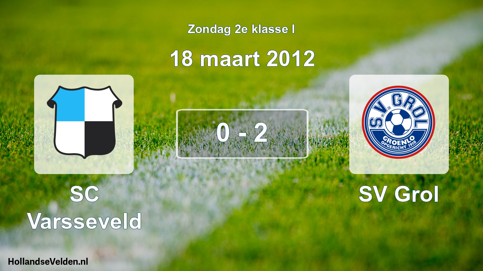 Total number of matches played: SC Varsseveld - SV Grol 0 - 2 (18 March 2012)