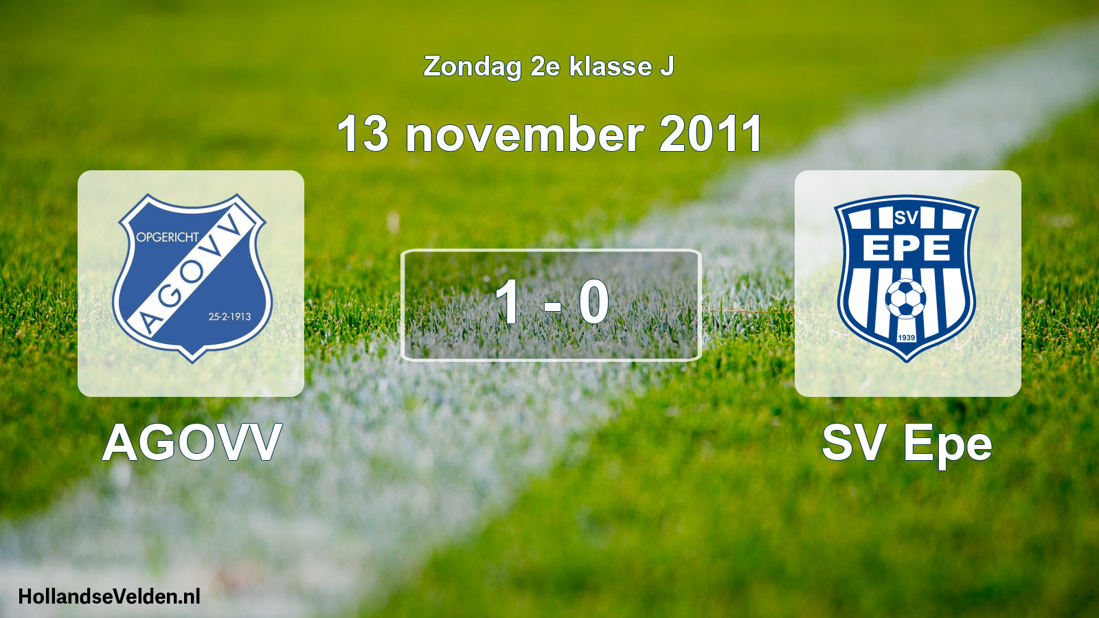 Total number of matches played: AGOVV - SV Epe 1 - 0 (13 November 2011)